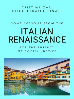 cover image of Some Lessons from the Italian Renaissance for the Pursuit of Social Justice